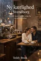 Ny kærlighed i Svendborg af Teddy Brask