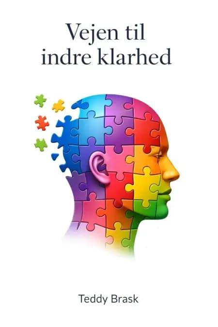 Vejen til Indre Klarhed af Teddy Brask