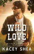 Wild Love af Kacey Shea
