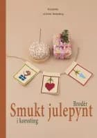 Brodér smukt julepynt i korssting af Emilie Fürstenberg