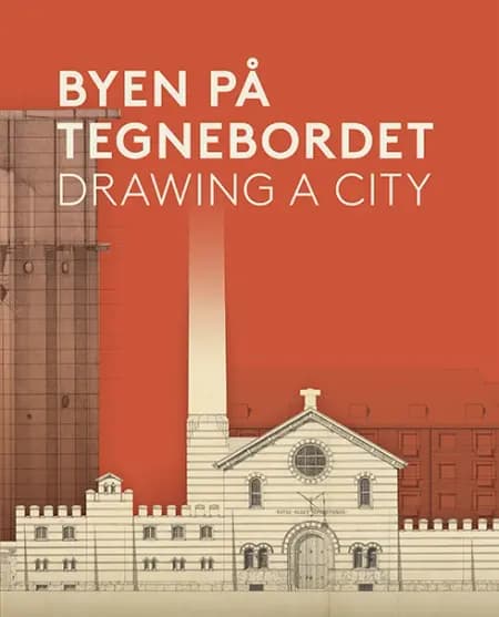 Byen på Tegnebordet - Drawing a City. af Stefanie Høy Brink