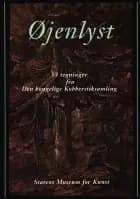 Øjenlyst 53 tegninger fra Den Kongelige Kobberstiksamling