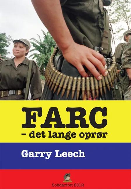 FARC - det lange oprør af Gerry Leech