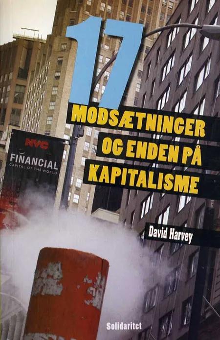 Sytten modsætninger og enden på kapitalisme af David Harvey