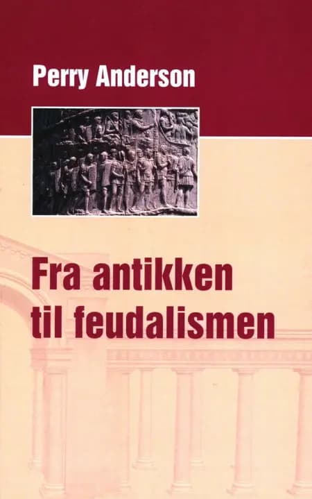 Antikken til Feudalismen af Perry Anderson