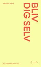 #1 Bliv dig selv af Leo Komischke-Konnerup, Reghu Rama Das og Bente Kloppenborg