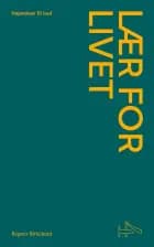 #4 Lær for livet af Regner Birkelund, Hannah Lee og Jonas Møller