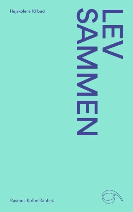 #6 Lev sammen af Rasmus Kolby Rahbek