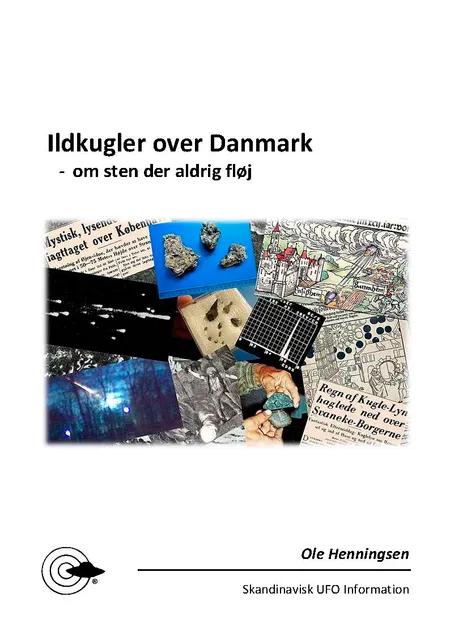 Ildkugler over Danmark - om sten der aldrig fløj af Ole Henningsen
