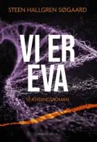 Vi er Eva af Steen Hallgren Søgaard