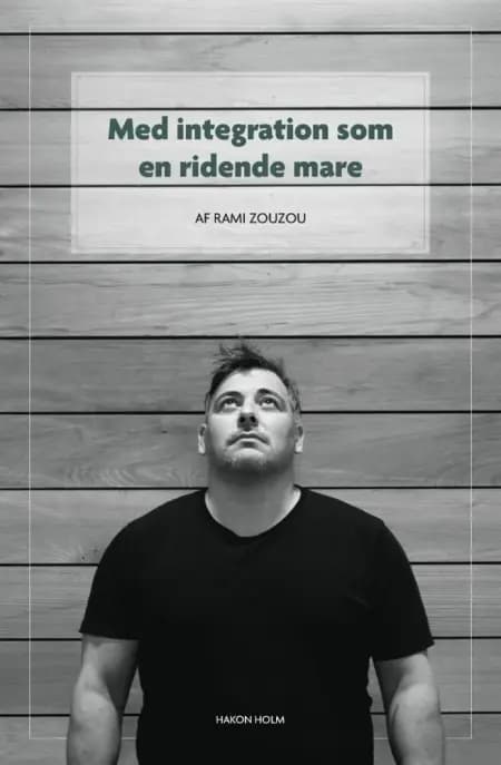 Med integration som en ridende mare af Rami Zouzou