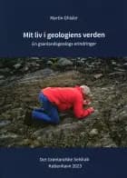 Mit liv i geologiens verden af Martin Ghisler