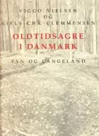 Oldtidsagre i Danmark af Viggo Nielsen