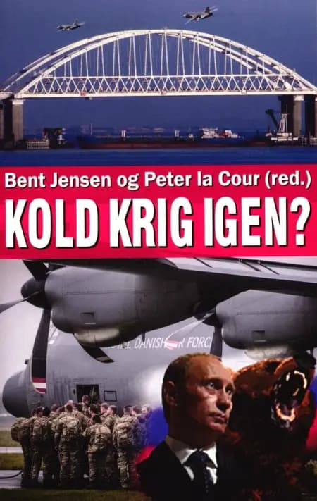 KOLD KRIG IGEN? af Bent Jensen