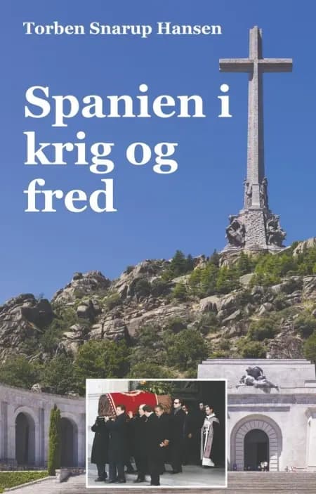 Spanien i krig og fred af Torben Snarup Hansen