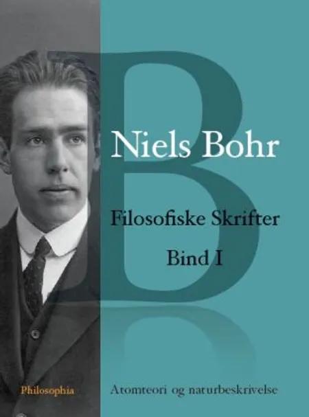 Filosofiske Skrifter Bind I af Niels Bohr