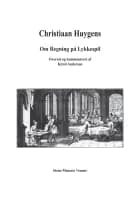 Christiaan Huygens - Om Regning på Lykkespil af Kirsti Andersen