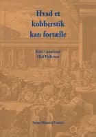 Hvad et kobberstik kan fortælle af Olaf Pedersen og Kate Grønlund