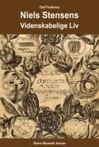 Niels Stensens Videnskabelige Liv af Olaf Pedersen