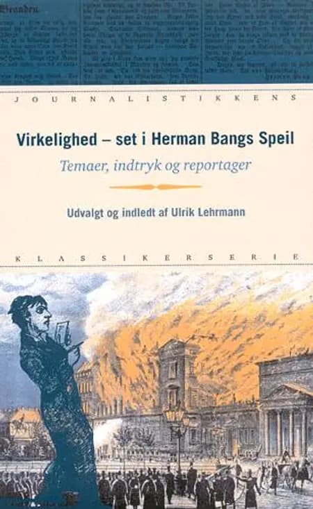 Virkelighed - set i Herman Bangs Speil af Ulrik Lehrmann