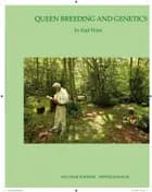 Queen breeding and genetics af Eigil Holm