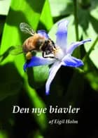 Den nye biavler af Eigil Holm