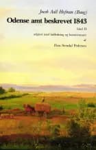 Odense amt beskrevet 1843 af Jacob Aall Hofman