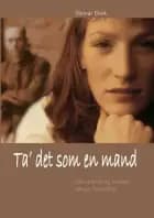 Ta´ det som en mand af Steinar Ekvik