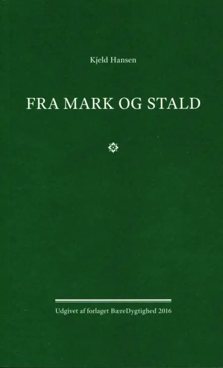 Fra mark og stald af Kjeld Hansen