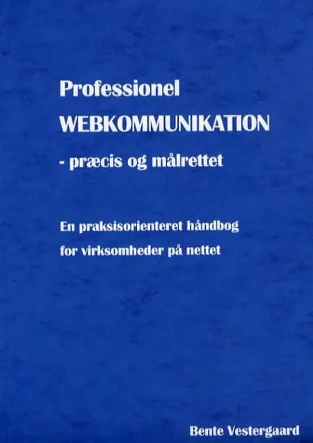 Professionel webkommunikation af Bente Vestergaard