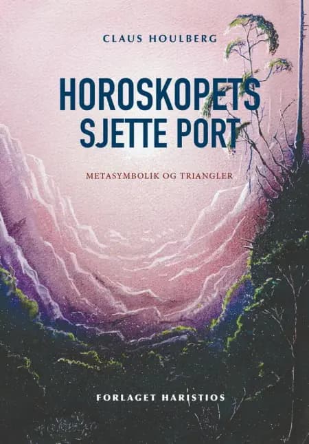 Horoskopets sjette port af Claus Houlberg