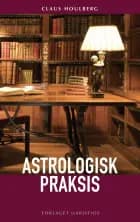 Astrologisk praksis af Claus Houlberg