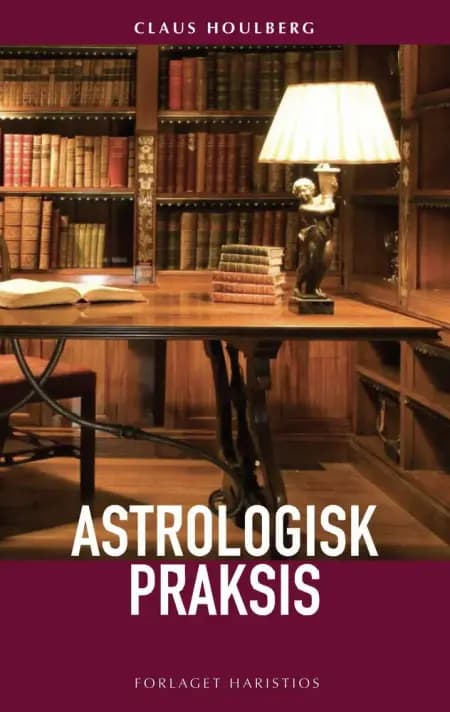 Astrologisk praksis af Claus Houlberg