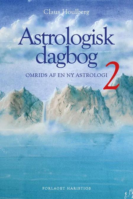 Omrids af en ny astrologi af Claus Houlberg