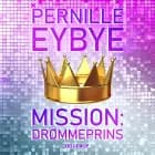 Mission: Drømmeprins af Pernille Eybye