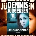 Tunnelmanden af Dennis Jürgensen