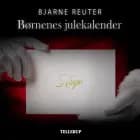 Børnenes julekalender af Bjarne Reuter