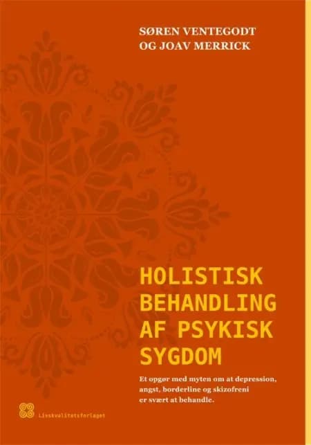 Holistisk behandling af psykisk sygdom af Søren Ventegodt