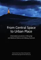 From Central Space to Urban Place