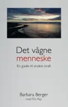 Det vågne menneske af Barbara Berger og Tim Ray