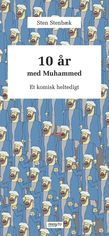 10 år med Muhammed af Sten Stenbæk