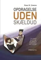 Opdragelse uden skældud af Ross W. Greene