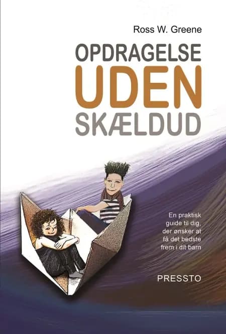 Opdragelse uden skældud af Ross W. Greene