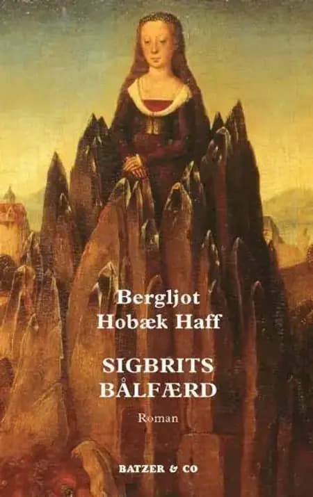 Sigbrits bålfærd af Bergljot Hobæk Haff