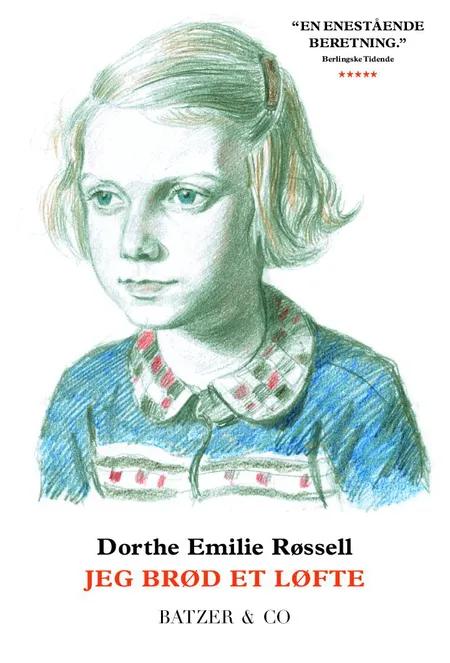 Jeg brød et løfte af Dorthe Emilie Røssell