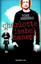 Charlotte Isabel Hansen af Tore Renberg
