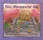 Når dinosaurer dør af Laurie Krasny Brown og Marc Brown