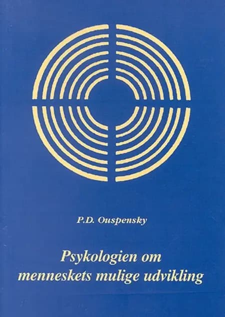 Psykologien om menneskets mulige udvikling af P.D. Ouspensky