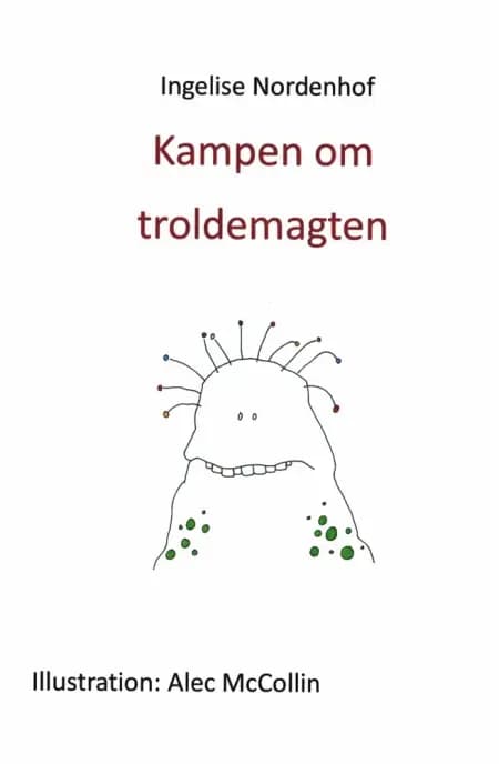 Kampen om troldemagten af Ingelise Nordenhof