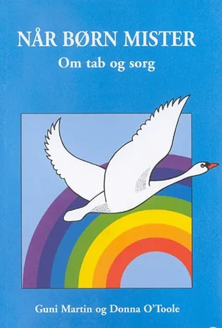 Når børn mister - om tab og sorg af Guni Martin